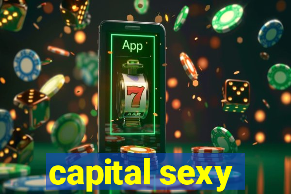 capital sexy